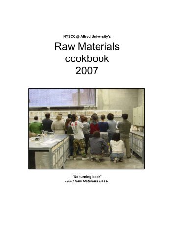 Raw Materials cookbook 2007 - Alfred's Clay Store - Alfred University