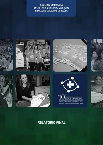 RelatÃ³rio Final - 10Âª ConferÃªncia Estadual de SaÃºde - Governo do ...