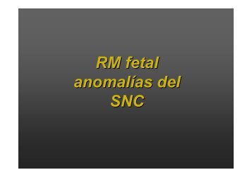 Hallazgos patológicos del SNC fetal