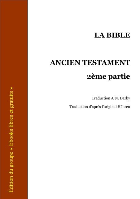 LA BIBLE ANCIEN TESTAMENT 2Ã¨me partie - Terre Nouvelle