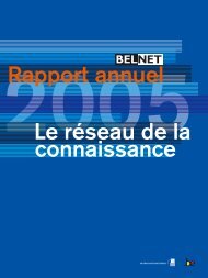 Rapport annuel Le rÃ©seau de la connaissance - Belnet