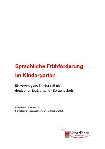 Sprachliche Frühförderung im Kindergarten - Vorarlberg
