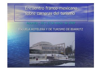 Mod. 3 Escuela hotelera Biarritz - Embajada de Francia en MÃ©xico