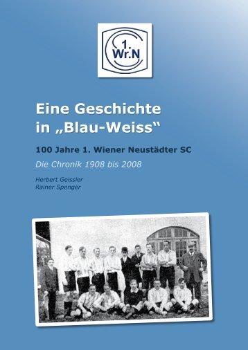Eine Geschichte in â€žBlau-Weissâ€œ - SC Wiener Neustadt