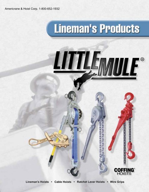 Little Mule Lineman's Hoist Product Catalog - Coffing Hoists, Coffing ...