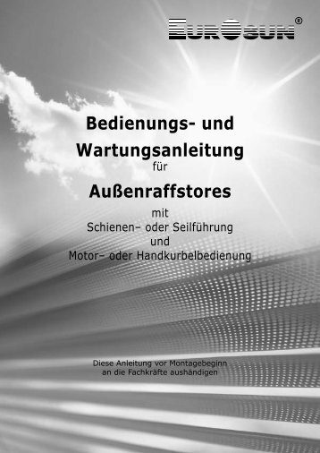 Bedienungs- und Wartungsanleitung AuÃenraffstores - Eurosun as