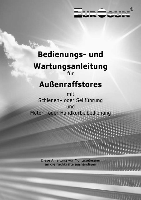 Bedienungs- und Wartungsanleitung AuÃenraffstores - Eurosun as