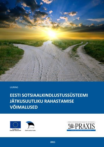 eesti sotsiaalkindlustussÃ¼steemi jÃ¤tkusuutliku rahastamise ... - Valitsus