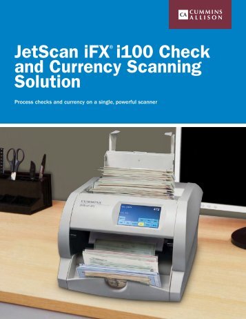 JetScan iFX i100 Check and Currency Scanning ... - Cummins-Allison