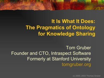 It Is What It Does: The Pragmatics of Ontology as ... - Tom Gruber