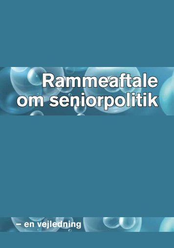 Vejledning til Rammeaftale om seniorpolitik - BUPL