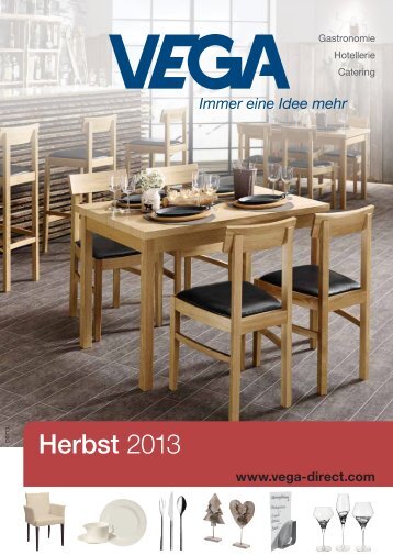 Herbst 2013 - Vega Vertrieb von Gastronomiebedarf GmbH