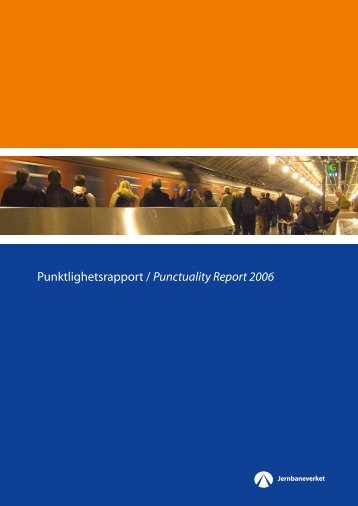 Punktlighetsrapport / Punctuality Report 2006 - Jernbaneverket