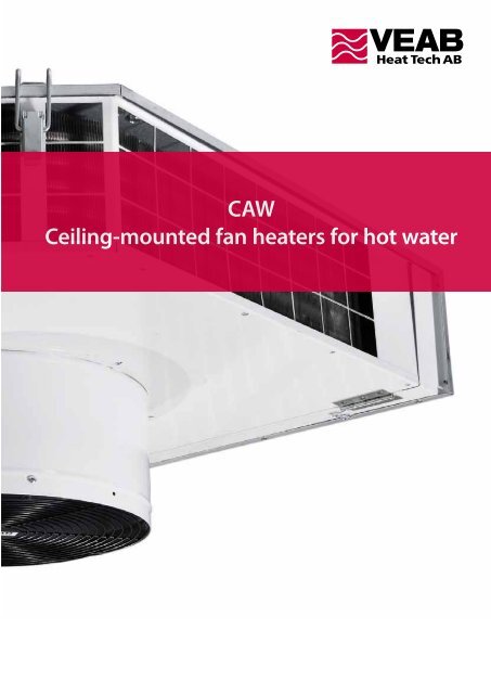 Caw Ceiling Mounted Fan Heaters For Hot Water Veab Heat Tech Ab