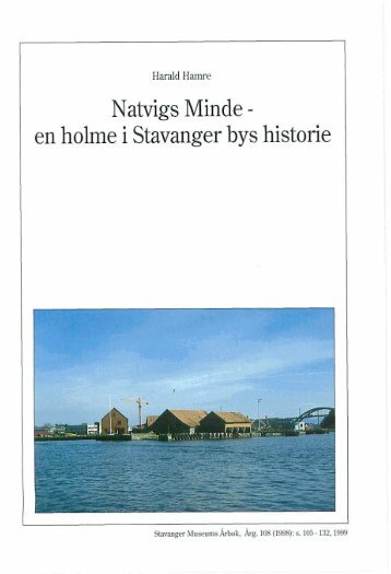 Natvigs Minde - en holme i Stavanger bys historie - Museum ...