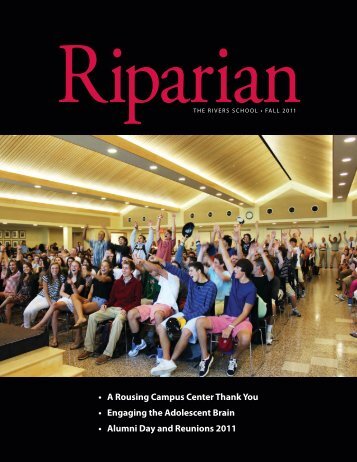 The Riparian - Fall 2011 - The Rivers School