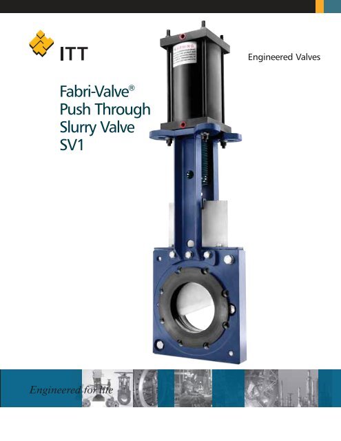 Fabri-ValveÂ® Push Through Slurry Valve SV1 - Errand Enterprises