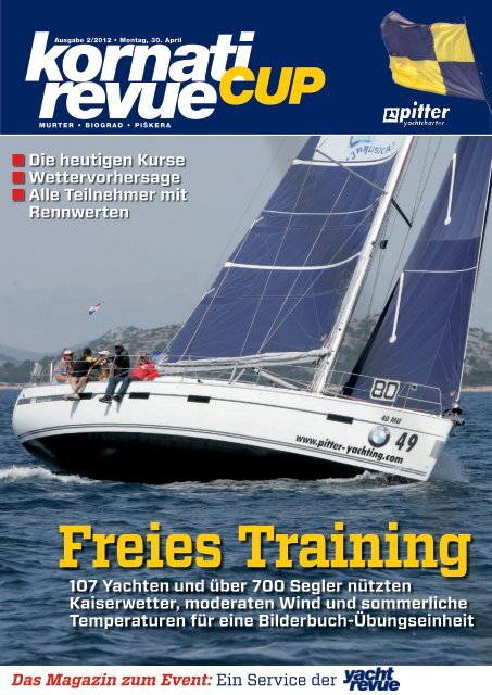 107 Yachten und Ã¼ber 700 Segler nÃ¼tzten Kaiserwetter ... - Kornaticup