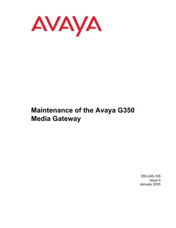 Maintenance of the Avaya G350 Media Gateway - Avaya Support