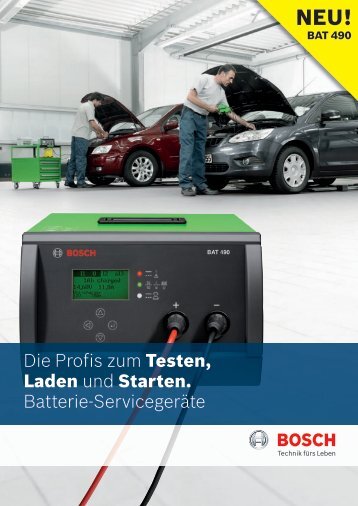 Die Profis zum Testen, Laden und Starten. Batterie ... - Bosch