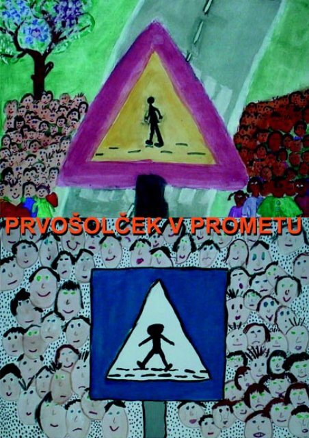 PrvoÅ¡olÄek v prometu - Osnovna Å¡ola Franceta PreÅ¡erna Kranj