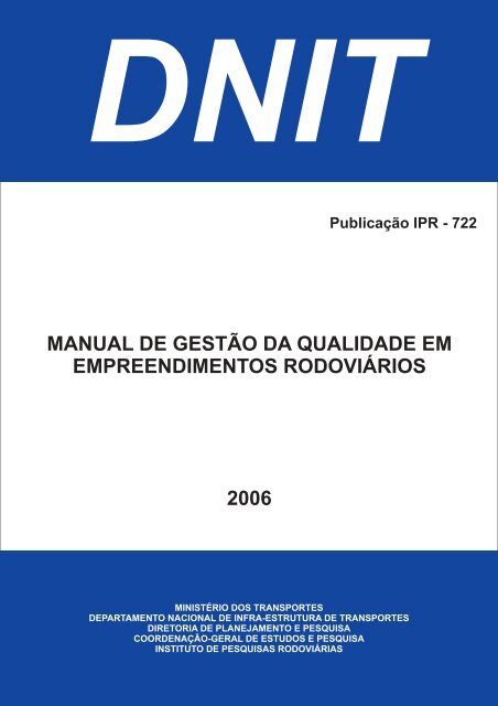 Manual de GestÃ£o da Qualidade em Empreendimentos ... - IPR - Dnit