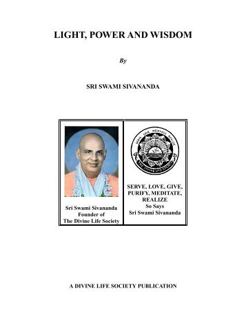 Light, Power and Wisdom - The Divine Life Society