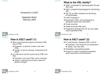 What is the XSL family? How is XSLT used? (1) How is XSLT used ...