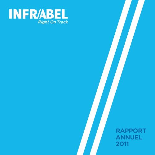 Rapport annuel 2011 - Infrabel