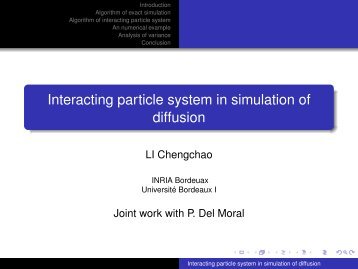 Interacting particle system in simulation of diffusion - Inria