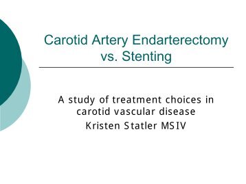 Carotid Artery Endarterectomy vs. Stenting - WVU School of Medicine