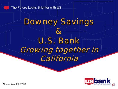 Downey Savings & US Bank Downey Savings & US Bank