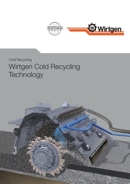 Wirtgen Cold Recycling Technology - Cold Recycling - Wirtgen GmbH