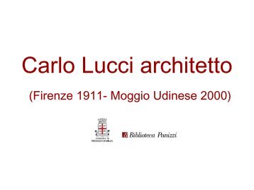 Carlo Lucci architetto.pdf - Comune di Reggio Emilia