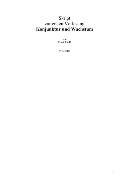 Skript zur ersten Vorlesung Konjunktur und Wachstum - Karl Betz