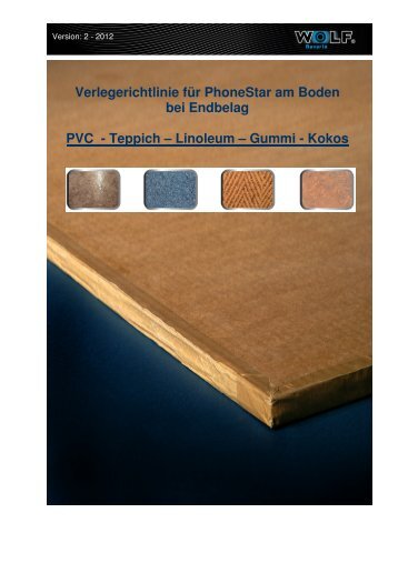 Verlegerichtlinie PhoneStar am Boden - PVC-Teppich ... - Wolf Bavaria