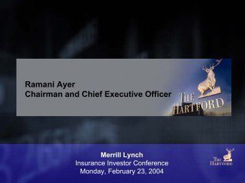 Ramani Ayer Chairman and Chief Executive Officer - The Hartford