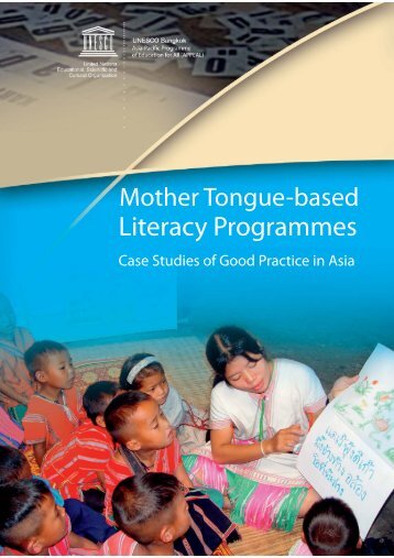 Mother Tongue-based Literacy Programmes: Case Studies of Good ...
