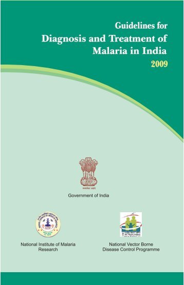 Guidelines for Diagnosis & Treatment of Malaria in India ... - NVBDCP