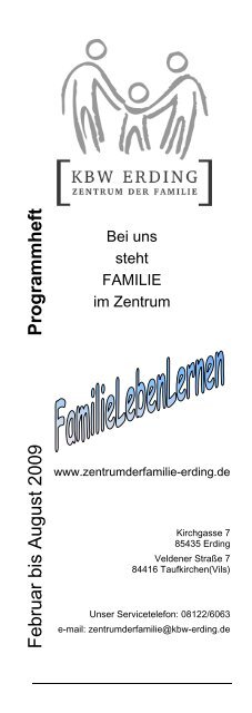 Februar bis August 2009 Programmheft - Zentrum der Familie Erding