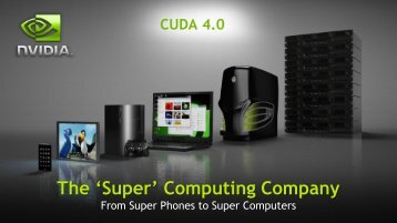 CUDA Toolkit 4.0 Overview - Nvidia