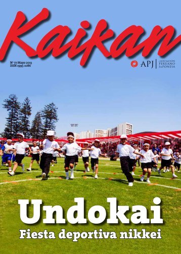 Kaikan NÂº 77 - Mayo 2013 - AsociaciÃ³n Peruano Japonesa