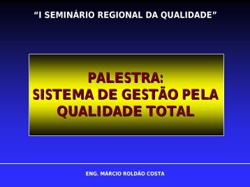 PALESTRA: SISTEMA DE GESTÃO PELA QUALIDADE TOTAL - IEM