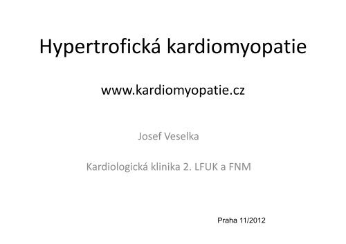 HypertrofickÃ¡ kardiomyopatie â prof. MUDr. Josef Veselka, CSc ...