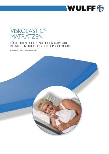 VISKOLASTIC® MATRATZEN - Wulff Med Tec GmbH