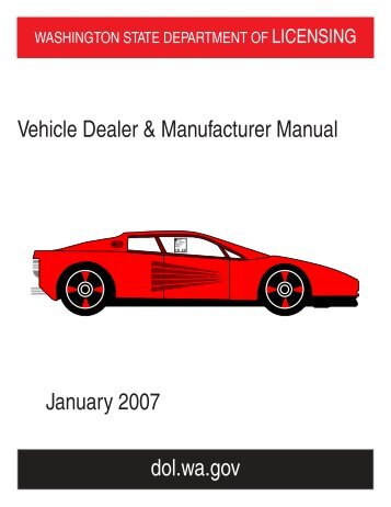 Vehicle Dealer and Manufacturer Manual - Business Licensing ...