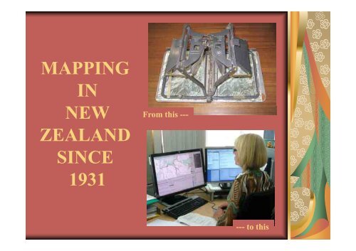 MAPPING IN NEW ZEALAND SINCE 1931 1931 - Survgrid