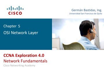 OSI Network Layer CCNA Exploration 4.0 Network Fundamentals