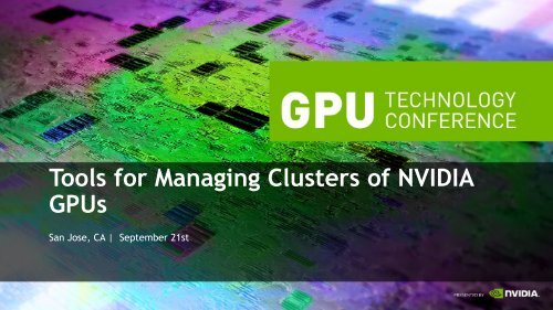 Tools for Managing Clusters of NVIDIA Gpus