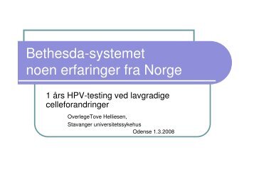 Bethesda-systemet noen erfaringer fra Norge - Dansk Cytologiforening